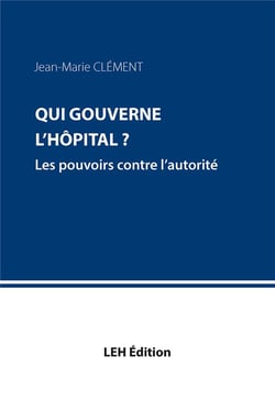 Qui gouverne l'hôpital ?