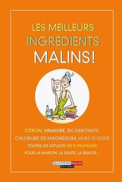 Les meilleurs ingrédients malins !