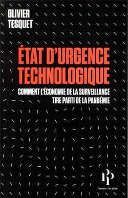 État d'urgence technologique - comment l'économie de la surveillance a tiré parti de la pandémie