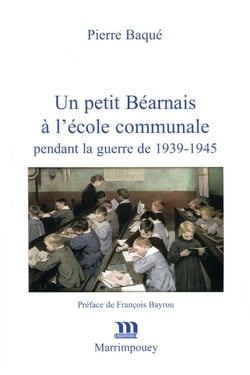 Un petit Béarnais à l'école communale pendant la guerre de 1939-1945