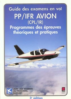 Guide des examens en vol - programmes des epreuves theoriques et pratiques - 3e edition