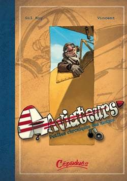 Aviateurs Tome 1 - petites chroniques des nuages