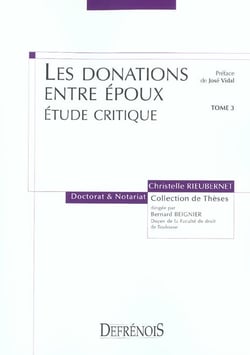 Les donations entre epoux. etude critique - vol03
