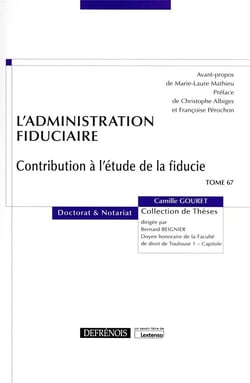 L'administration fiduciaire : contribution à l'étude de la fiducie