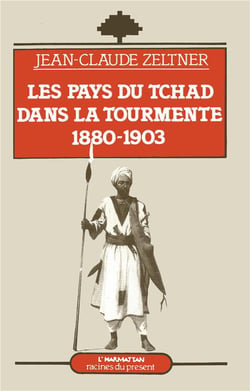 Les pays du Tchad dans la tourmente :1880-1903