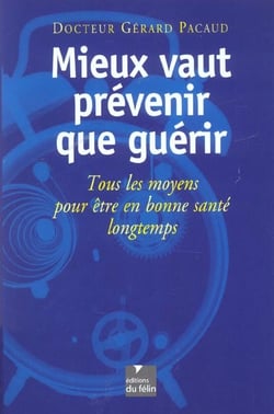 Mieux vaut prevenir que guerir