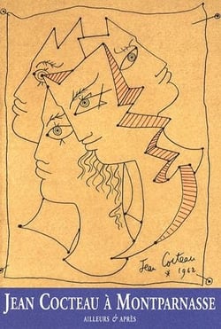 Jean Cocteau à Montparnasse - ailleurs & après...