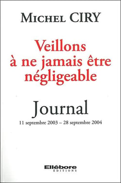 Veillons à ne jamais être négligeable - journal - 11 septembre 2003 - 28 septembre 2004