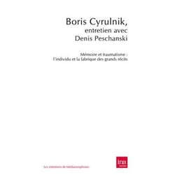 Mémoire et traumatisme - l'individu et la fabrique des grands récits