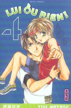 Lui ou rien (Zettai Kareshi) - Tome 4