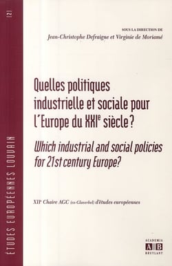 Quelles politiques industrielle et sociale pour l'Europe du XXI siècle ?
