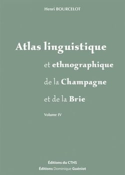 Atlas linguistique et ethnographique de la champagne et de la brie