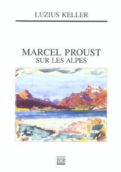 Marcel Proust sur les Alpes