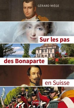 Sur les pas des bonaparte en suisse