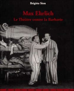 Le Max Ehrlich Theatre Contre La Barbarie