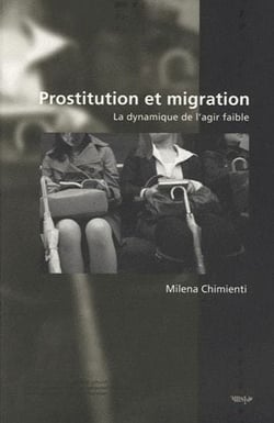 Prostitution et migration - la dynamique de l'agir faible