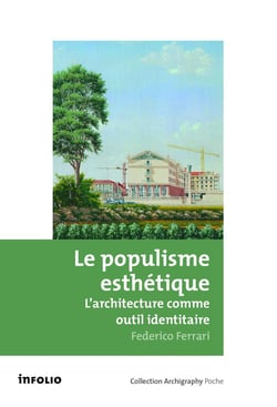 Le populisme esthétique - l'architecture comme outil identitaire
