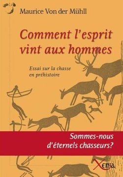 Comment l'esprit vint aux hommes