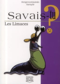Savais-tu ? Tome 51 : les limaces