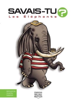 Savais-tu ? Tome 57 : les éléphants