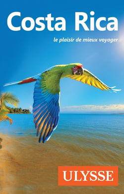 Costa Rica - le plaisir de mieux voyager (édition 2019)