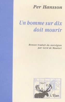 Un homme sur dix doit mourir
