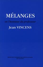 Mélanges en l'honneur du professeur jean vincens