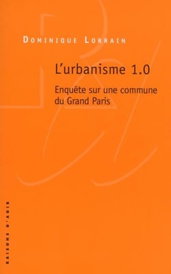 Urbanisme 1.0 - enquête sur une commune du Gand Paris