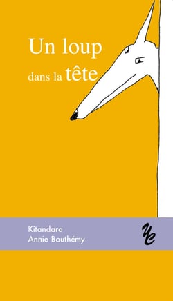 UN LOUP DANS LA TETE