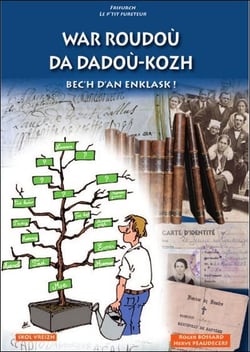 War roudou da dadou-kozh bec'h d'an enklask !