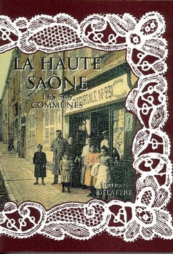 La Haute Saone Les 545 Communes