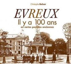 Evreux il y a 100 ans