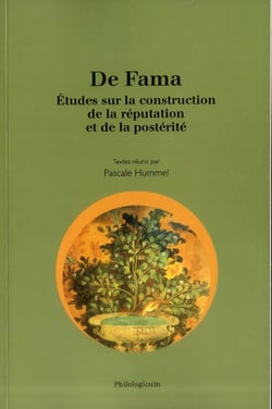 De fama - études sur la construction de la réputation et de la postérité