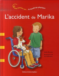 L'accident de Marika - une histoire sur le handicap physique