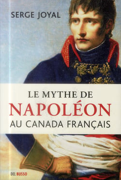 Le mythe de Napoléon au Canada français