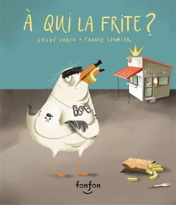 A qui la frite ?