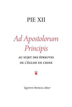 Ad apostolorum principis - au sujet des épreuves de l'église en Chine