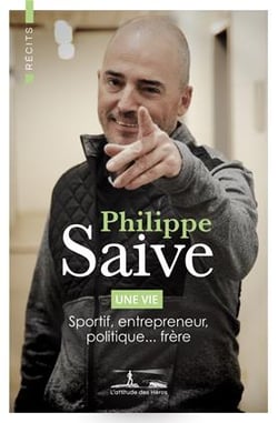 Une vie : sportif, entrepreneur, politique, frère