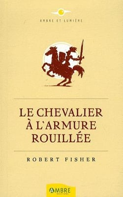 Chevalier a l'armure rouillee (le)