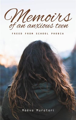 Memoirs of an anxious teen - freed from school phobia