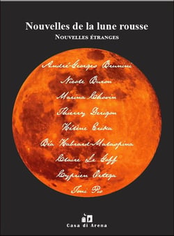 Nouvelles de la lune rousse : Nouvelles étranges