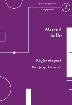 Règles et sport : un sujet qui fait tache ?