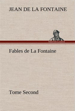 Fables de la fontaine tome second