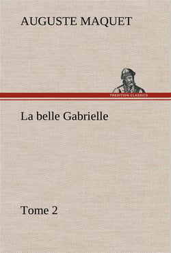 La belle gabrielle  tome 2 - la belle gabrielle tome 2