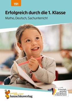 Erfolgreich durch die 1. Klasse - Mathe, Deutsch, Sachunterricht : Übungsheft 1. Klasse komplett - Lesen, Rechtschreiben, Grammatik, Rechnen, Einmaleins uvm.