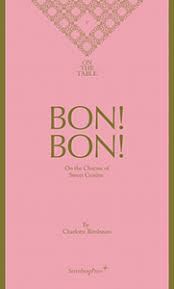 On the table 5 - bon! bon! - on the charms of sweet cuisine