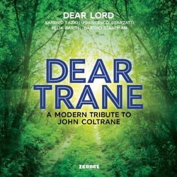 Dear Trane - A modern tribute to John Coltrane