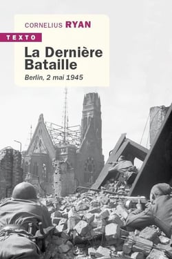 La dernière bataille - Berlin, 2 mai 1945