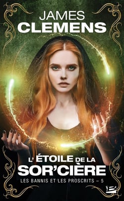 Les bannis et les proscrits Tome 5 : l'étoile de la sor'cière