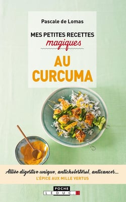 Mes petites recettes magiques : au curcuma
